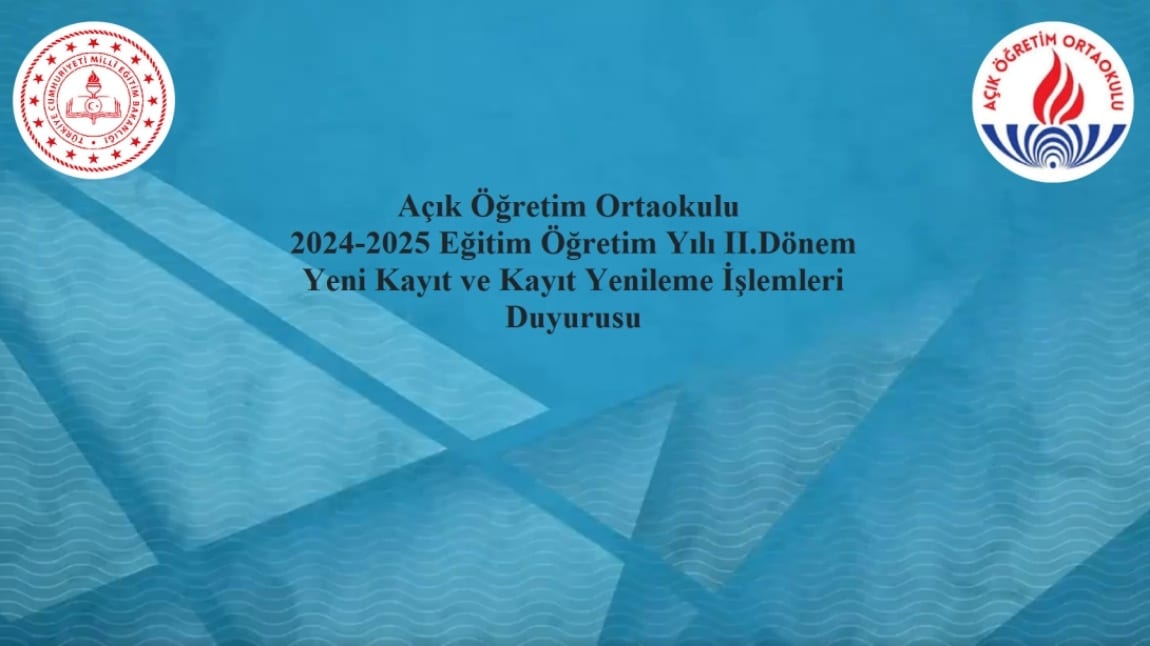 AÇIK ÖĞRETİM ORTAOKULU YENİ KAYIT-KAYIT YENİLEME DUYURUSU